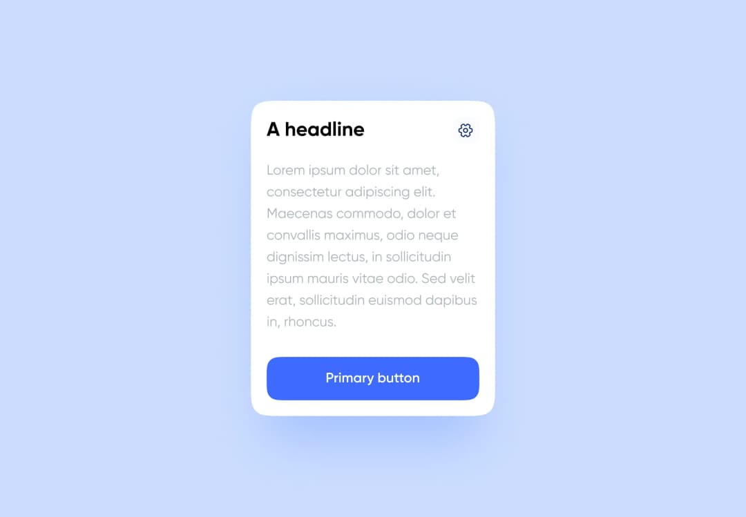 Card component with headline, lorem ipsum text, settings icon and blue Primary button
