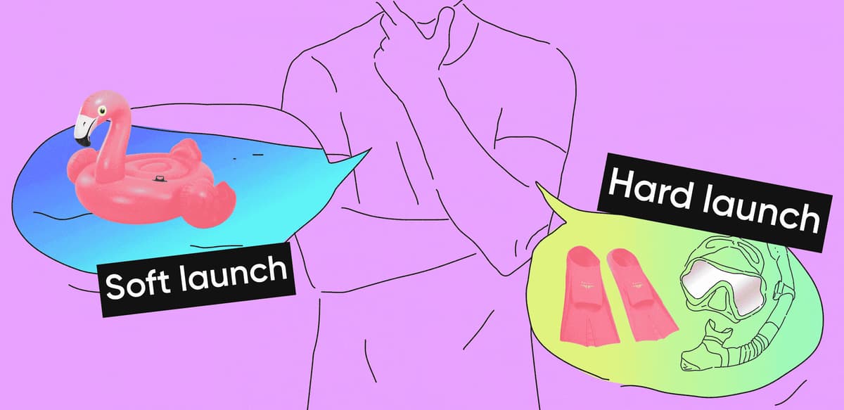Soft launch vs hard launch: what is better for startups?