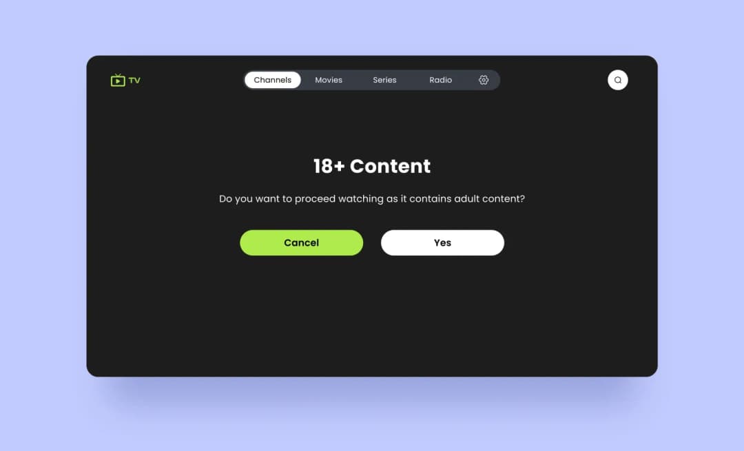 Тёмное окно IPTV «18+ Content» с вопросом о просмотре взрослого контента и кнопками Cancel/Yes
