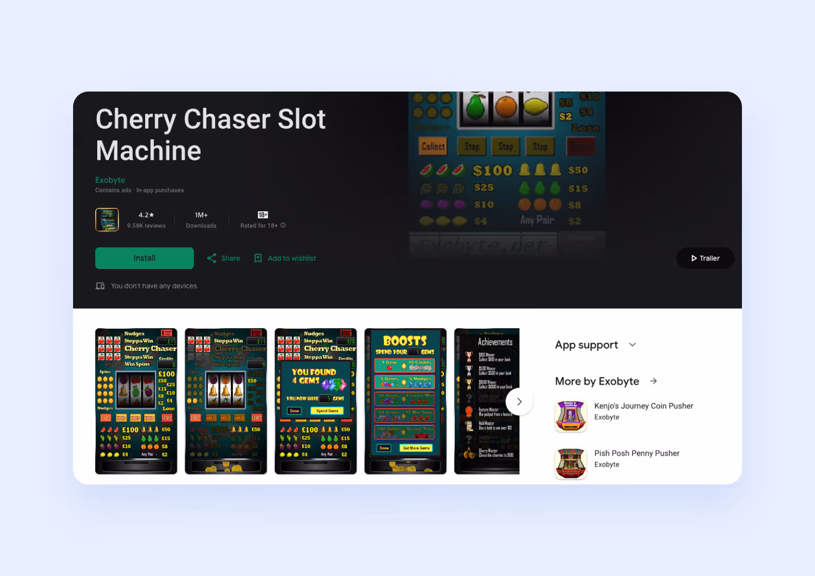 Today, the game has more than a million downloads, and the cost per user may vary.