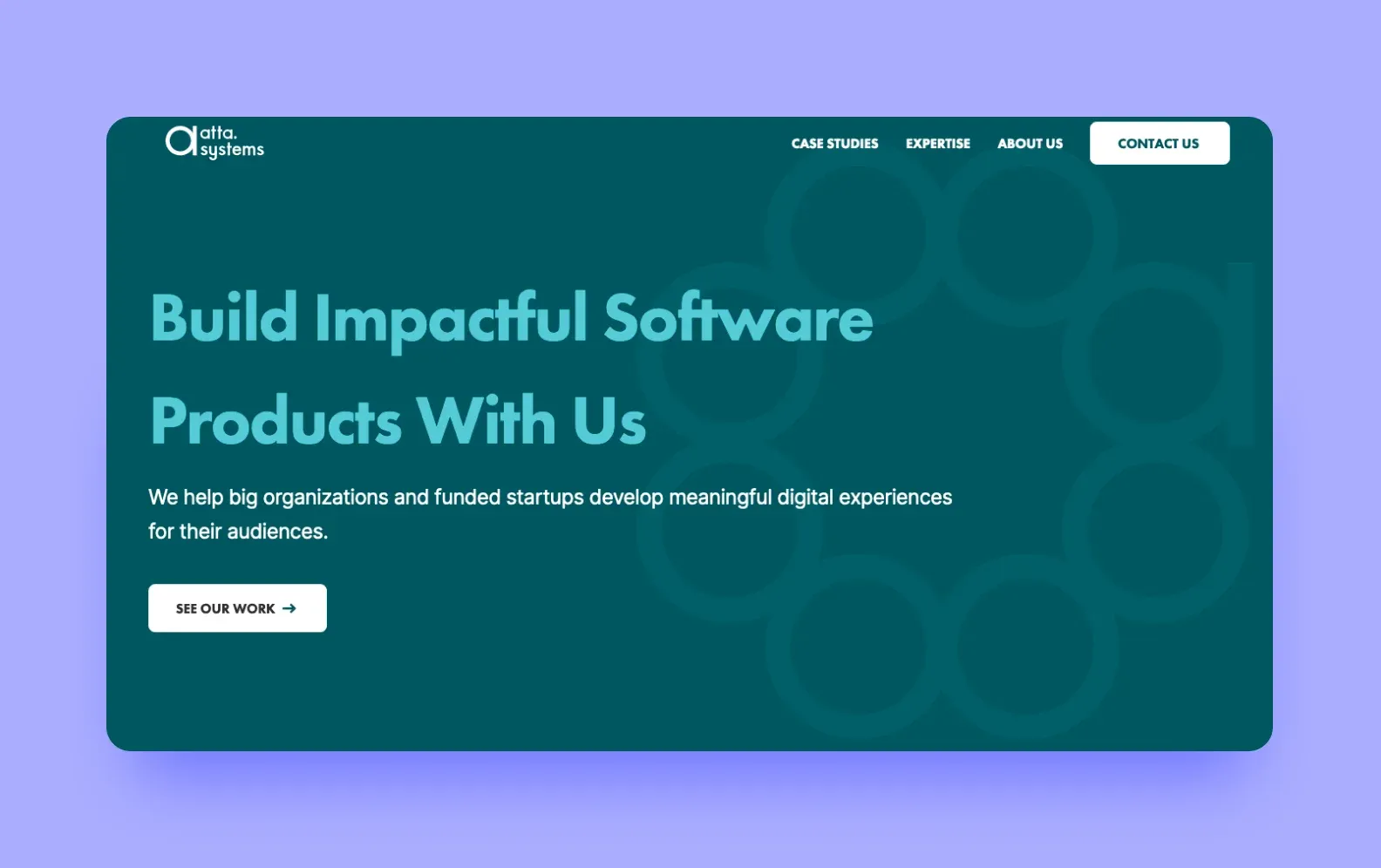Atta Systems website hero: Build Impactful Software Products With Us