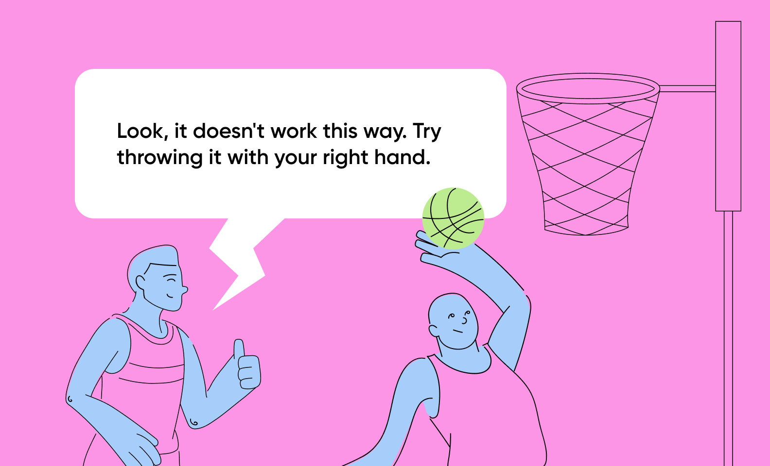 Coach correcting a basketball player: 'It doesn't work this way, try throwing with your right hand'