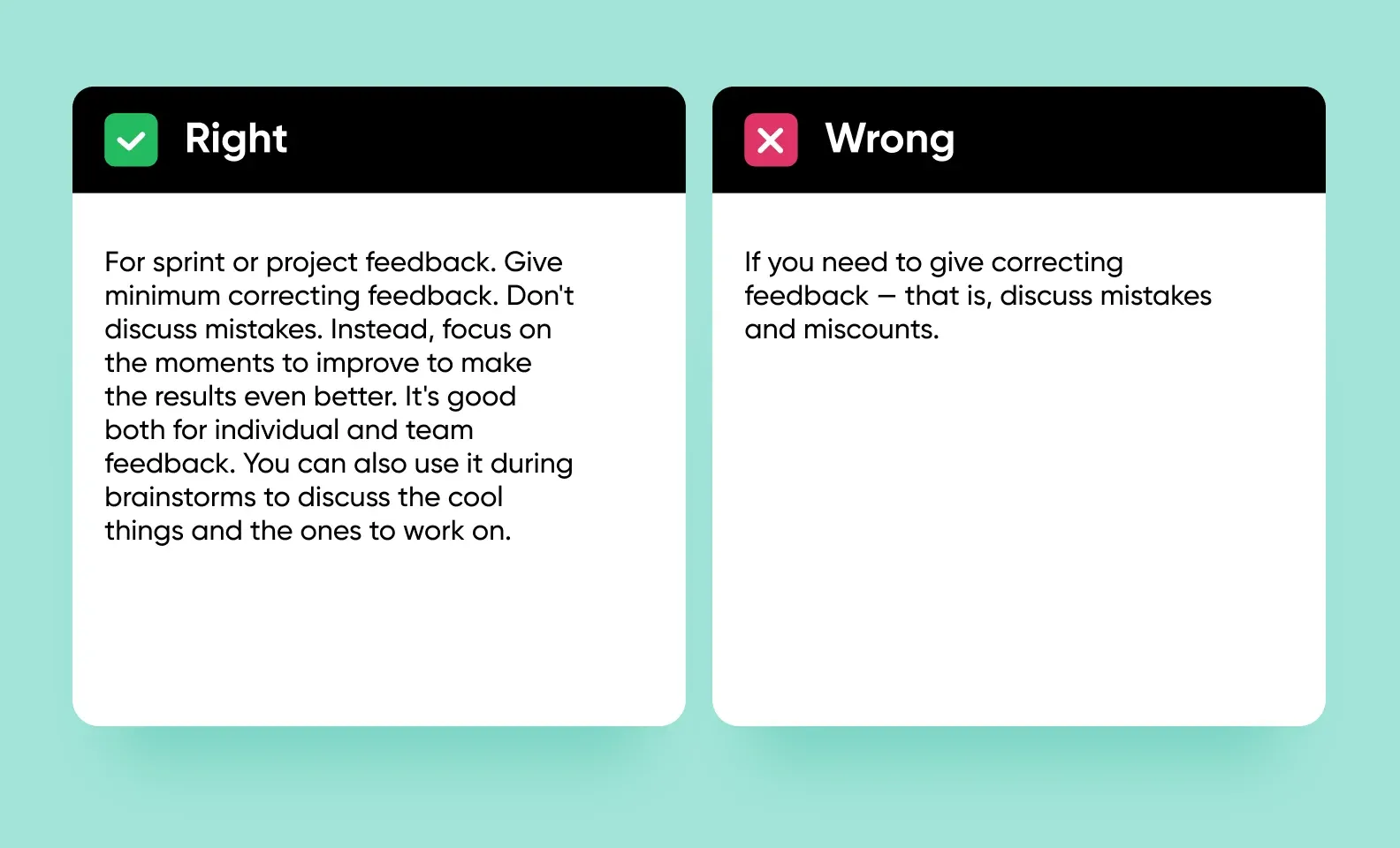 Right vs Wrong card: Good-Better-More suits sprint feedback, not discussing mistakes and miscounts