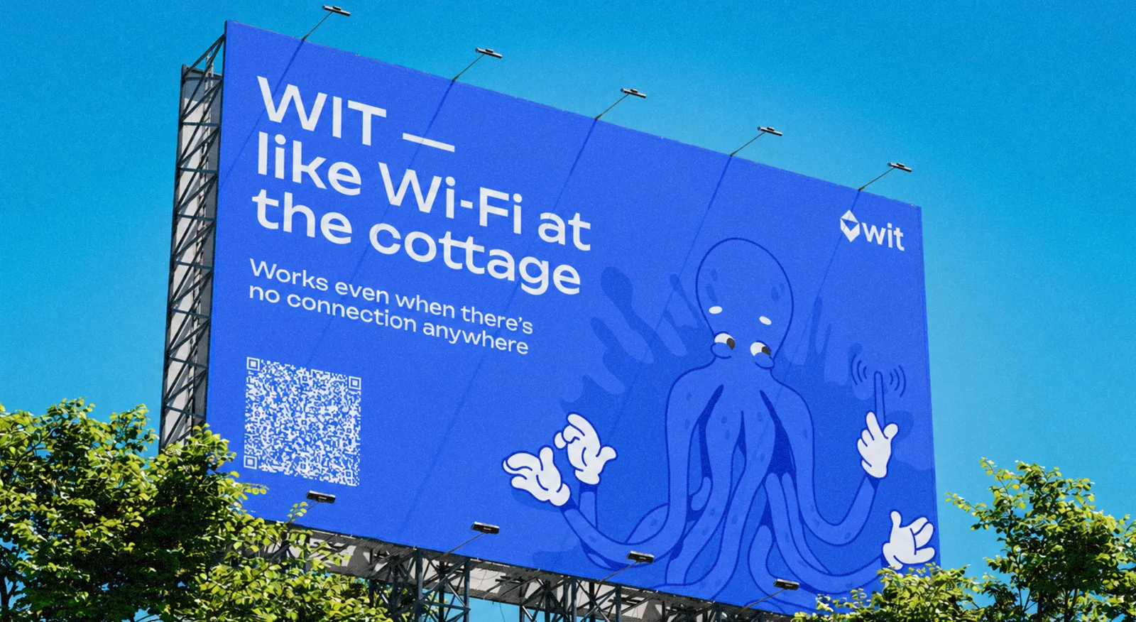 WIT billboard: like Wi-Fi at the cottage — works even when there’s no connection anywhere